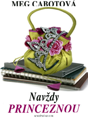 Princezniny deníky 10. Navždy princeznou - Cabot M.