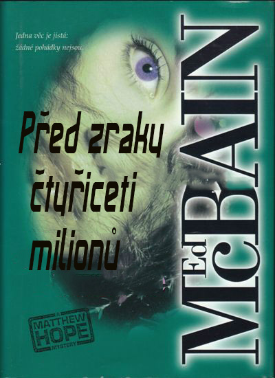 Pred zraky ctyriceti milionu