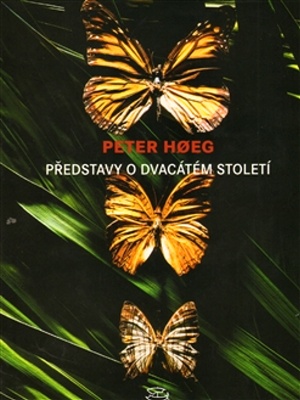 Představy o dvacátém století - Hoeg P.