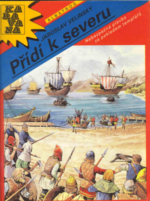 Přídí k severu - Velinský J. (edice Karavana)