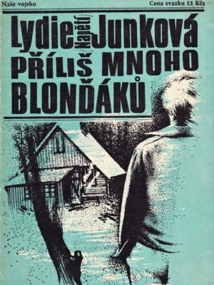 Příliš mnoho blonďáků - Junková L. (edice Napětí)