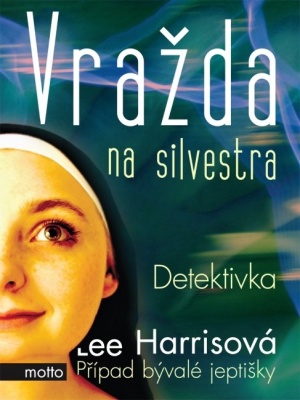 Případ bývalé jeptišky 09. Vražda na silvestra - Harris L.