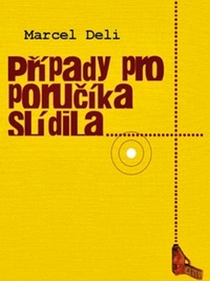 Případy pro poručíka Slídila - M. Deli