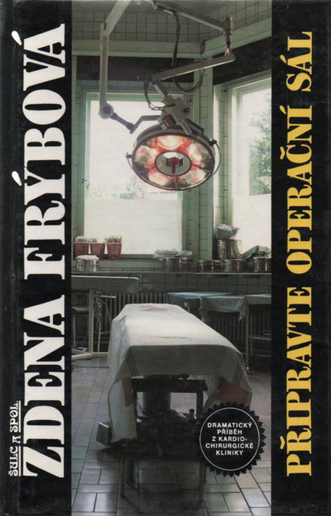 Připravte operační sál - Frýbová