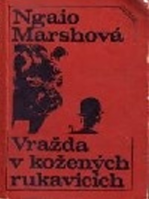 Roderick Alleyn 22. Vražda v kožených rukavicích - Marsh N.