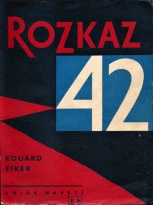 Rozkaz 42 - Fiker E. (edice Napětí)