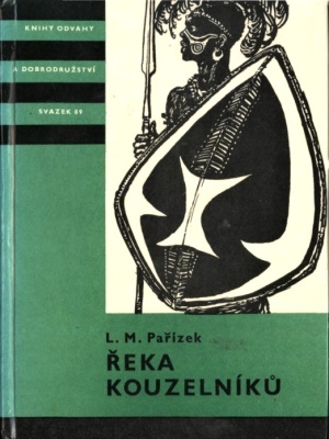 Řeka kouzelníků - Pařízek L. M. (edice K.O.D)