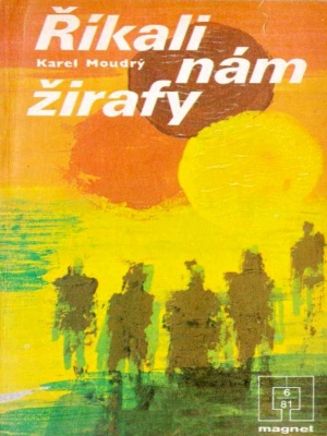 Říkali nám žirafy