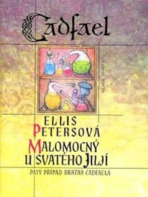 Případy bratra Cadfaela 05. Malomocný u svatého Jiljí - Pargeter E. (Ellis Peters)