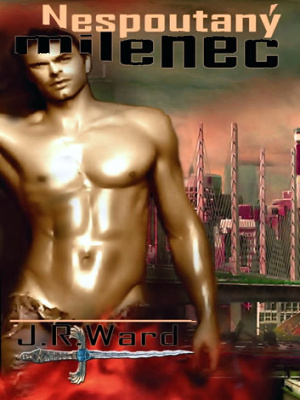 Bratrstvo Černé dýky 05. Nespoutaný milenec - Bird J. ( J. R. Ward )