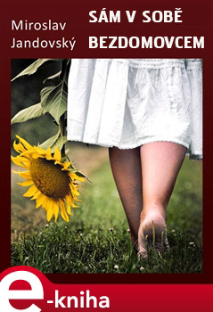 Sam v sobe bezdomovcem