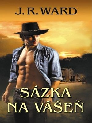 Sázka na vášeň - Bird J. ( J. R. Ward )