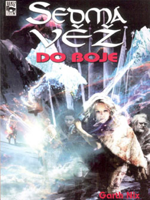 Sedmá věž 5. Do boje - G. Nix