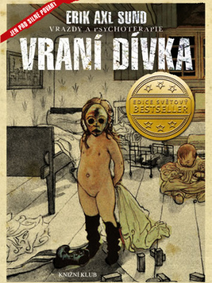 Slabost Victorie Bergmanové 01. Vraní dívka - Sund E. A.