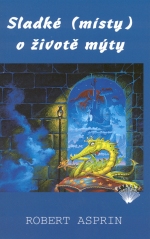 Sladké (místy) o životě mýty