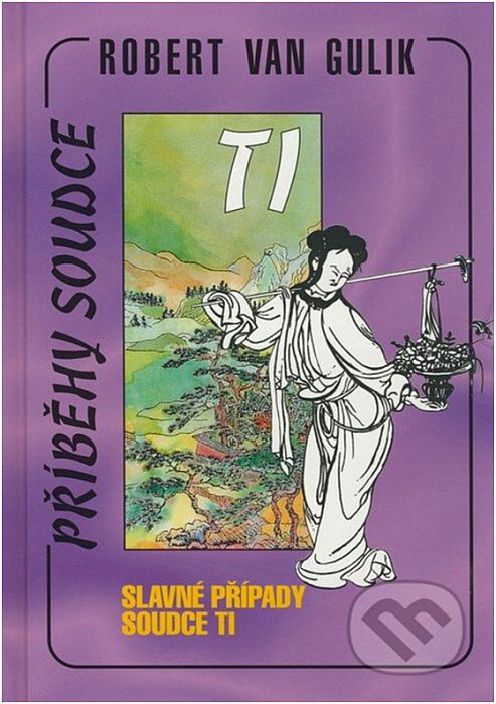 Slavné případy soudce Ti