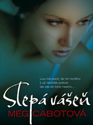 Slepá vášeň - Cabot M.