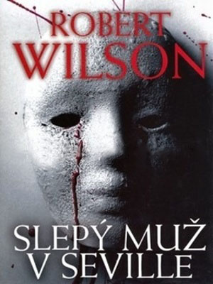 Slepý muž v Seville - Wilson