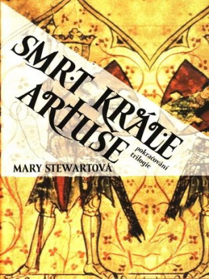 Smrt krále Artuše - Stewart M.