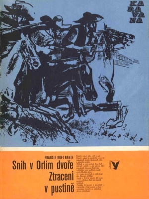 Sníh v Orlím dvoře, Ztraceni v pustině - Harte F. B. (edice Karavana)