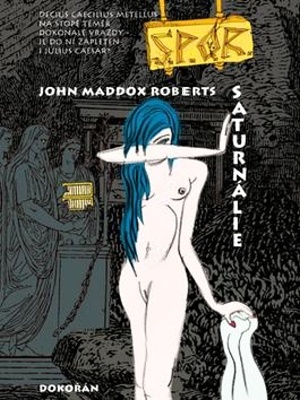 SPQR 05. Saturnálie - Roberts J. M.