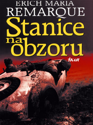 Stanice na obzoru - Remarque E. M.