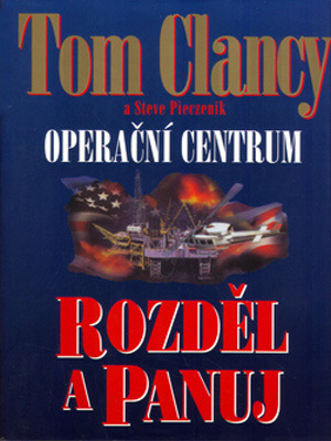 Operační centrum 07. Rozděl a panuj - Clancy T.