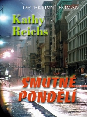 Temperance Brennanová 07. Smutné pondělí - Reichs K.