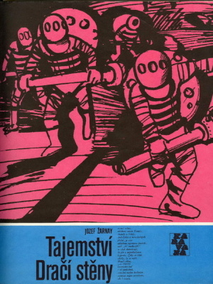 Tajemství Dračí stěny - Žarnay J. (edice Karavana)