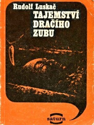 Tajemství dračího zubu - Luskač R. (edice Saturn)