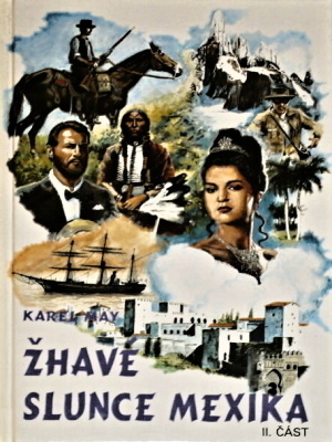 Tajemství starého rodu 7. - Žhavé slunce Mexika II