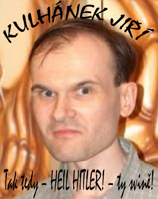 Tak tedy – HEIL HITLER! – ty svině!