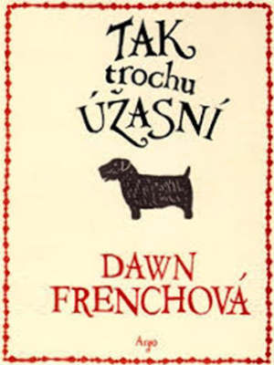 Tak trochu úžasní - French D.