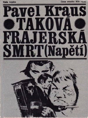 Taková frajerská smrt - Kraus P. (edice Napětí)
