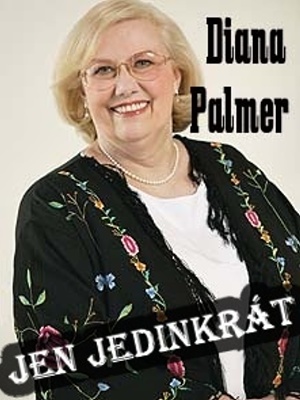Tenkrát v Texasu 01. Jen jedinkrát - Palmer D.