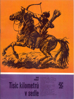 Tisíc kilometrů v sedle - Fruhauf R. (edice Karavana)