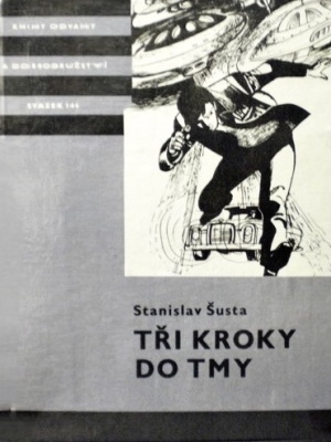 Tři kroky do tmy - Šusta