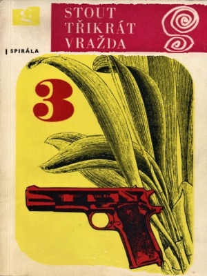 Třikrát vražda - Stout R.