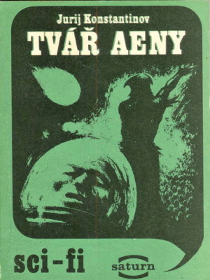 Tvář Aeny - Konstantinov J. I. (edice Saturn)