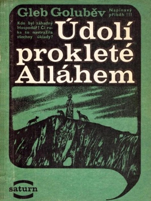 Údolí prokleté Alláhem - Goluběv G. N. (edice Saturn)