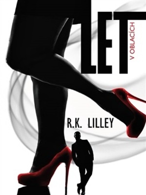 Up in the Air 1. Let - V oblacích - Lilley R. K.