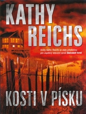 Temperance Brennanová 09. Kosti v písku - Reichs K.