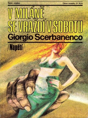 V Miláně se vraždí v sobotu - Scerbanenco G. (edice Napětí)