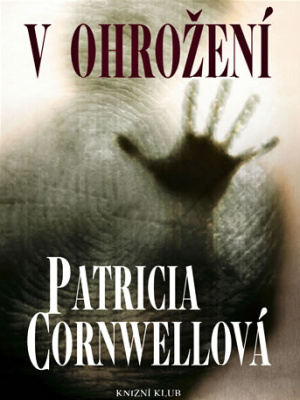 V ohrožení - Cornwell P.