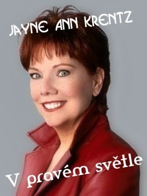 V pravém světle - Krentz J. A.