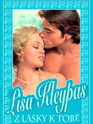Vallerandovi 02. Z lásky k tobě - Kleypas L.