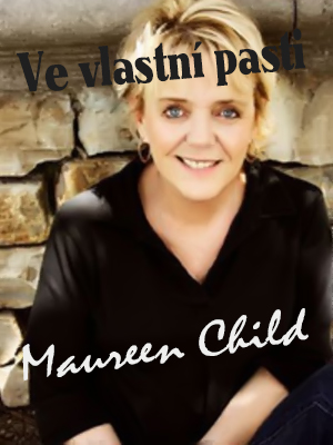 Ve vlastní pasti - M. Child