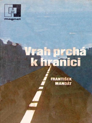 Vrah prchá k hranici
