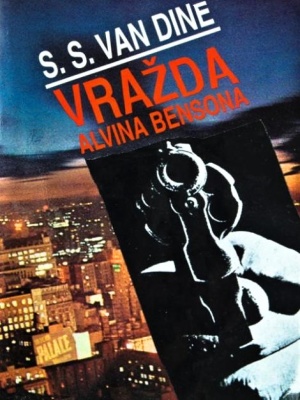 Vražda Alvina Bensona - Van Dine S. S. (edice Napětí)