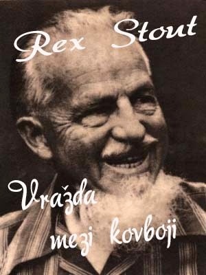 Vražda mezi kovboji - Stout